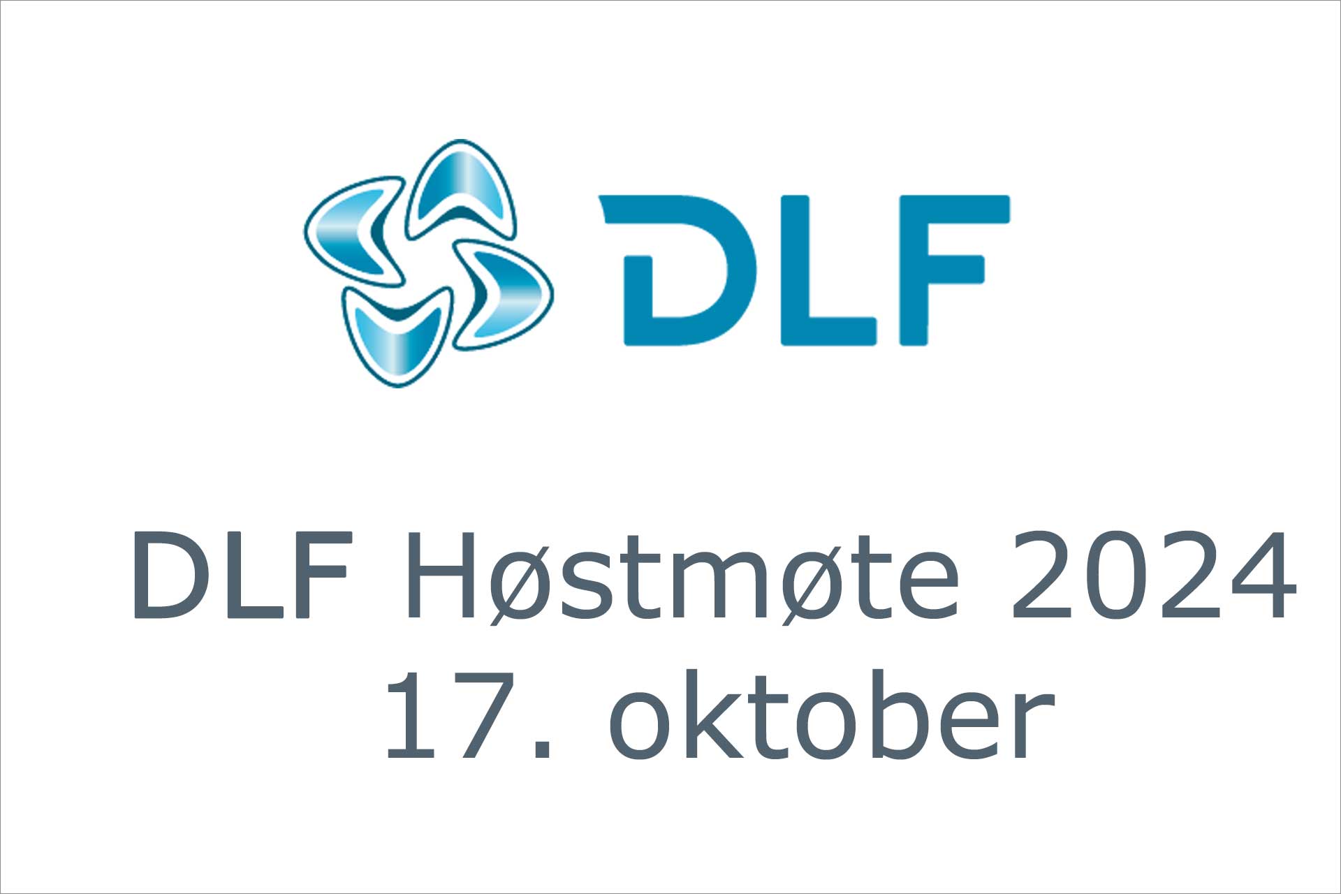 DLF Høstmøte 2024 Program for dagen!